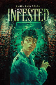 Title: Infested, Author: Angel Luis Colón