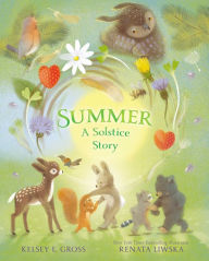 Title: Summer: A Solstice Story, Author: Kelsey E. Gross
