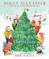 Ebook share download The Magic of a Small Town Christmas RTF ePub MOBI 9781665929806 in English