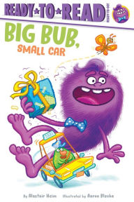 Title: Big Bub, Small Car: Ready-to-Read Ready-to-Go!, Author: Alastair Heim