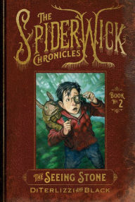 Title: The Seeing Stone (Spiderwick Chronicles Series #2), Author: Tony DiTerlizzi