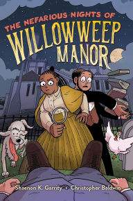 Free audio books download for ipod The Nefarious Nights of Willowweep Manor by Shaenon K. Garrity, Christopher Baldwin PDB DJVU