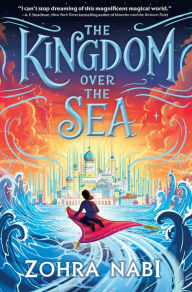 Free ebook downloads in pdf format The Kingdom Over the Sea iBook PDF DJVU by Zohra Nabi, Zohra Nabi 9781665931083