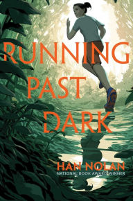 Title: Running Past Dark, Author: Han Nolan