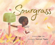 Title: Sourgrass, Author: Hope Lim