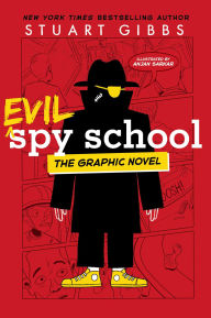 Title: Evil Spy School the Graphic Novel, Author: Stuart Gibbs