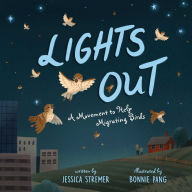 Books as pdf downloads Lights Out: A Movement to Help Migrating Birds by Jessica Stremer, Bonnie Pang (English literature) 9781665931977