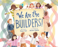 Title: We Are the Builders!, Author: Deepa Iyer
