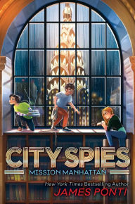 Mission Manhattan (City Spies Series #5)