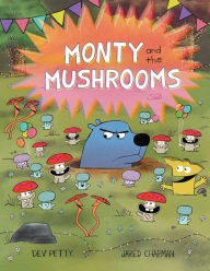 Title: Monty and the Mushrooms, Author: Dev Petty