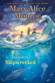 Title: Shipwrecked, Author: Mary Alice Monroe