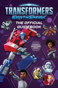 Title: Transformers EarthSpark The Official Guidebook, Author: Ryder Windham