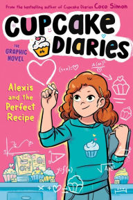 Ebook download free books Alexis and the Perfect Recipe The Graphic Novel in English 9781665933216 