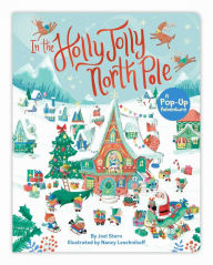 Title: In the Holly Jolly North Pole: A Pop-Up Adventure, Author: Joel Stern