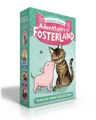 Title: Adventures in Fosterland Take Me Home Collection (Boxed Set): Emmett and Jez; Super Spinach; Baby Badger; Snowpea the Puppy Queen, Author: Hannah Shaw