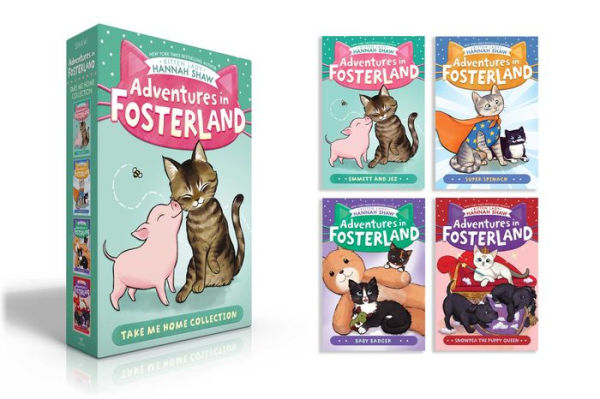 Adventures in Fosterland Take Me Home Collection (Boxed Set): Emmett and Jez; Super Spinach; Baby Badger; Snowpea the Puppy Queen