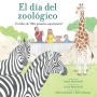 El día del zoológico (Zoo Day): Un libro de 