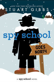 Spy School Goes North (Spy School Series #11)