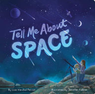 Title: Tell Me About Space, Author: Lisa Varchol Perron