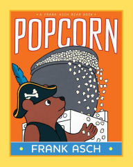 Free pdb format ebook download Popcorn (English Edition) by Frank Asch, Frank Asch, Frank Asch, Frank Asch CHM iBook 9781665936217