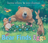 Title: Bear Finds Eggs, Author: Karma Wilson