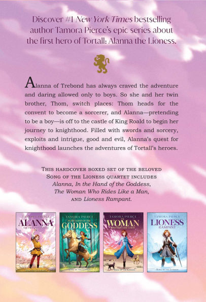 Song of the Lioness Quartet (Boxed Set): Alanna; In the Hand of the Goddess; The Woman Who Rides Like a Man; Lioness Rampant