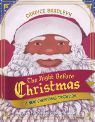 Title: The Night Before Christmas: A New Christmas Tradition, Author: Candice Bradley