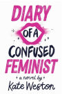 Diary of a Confused Feminist