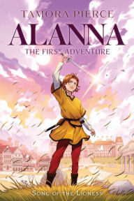 Title: Alanna: The First Adventure, Author: Tamora Pierce