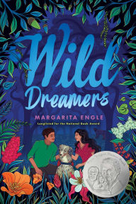 Title: Wild Dreamers, Author: Margarita Engle