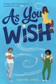Title: As You Wish, Author: Nashae Jones