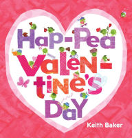 Title: Hap-Pea Valentine's Day, Author: Keith Baker