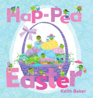 Title: Hap-Pea Easter, Author: Keith Baker