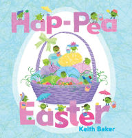 Title: Hap-Pea Easter, Author: Keith Baker