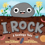 Free full audio books downloads I, Rock: A Geology Tale 9781665940375 (English literature) iBook CHM by Katie Slivensky, Steph Stilwell
