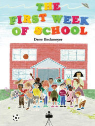 Free computer ebook download pdf format The First Week of School 9781665940429 MOBI by Drew Beckmeyer