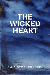 Ebook free italiano download The Wicked Heart CHM FB2 by Christopher Pike, Christopher Pike 9781665940634