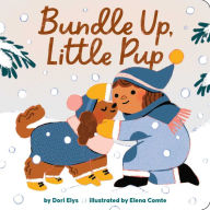 Title: Bundle Up, Little Pup, Author: Dori Elys