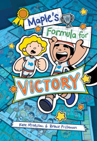 Title: Maple's Formula for Victory, Author: Kate McMillan