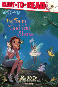 Title: The Fairy Fashion Show: Ready-to-Read Level 1, Author: Bea Jackson