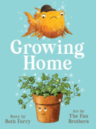 Title: Growing Home, Author: Beth Ferry