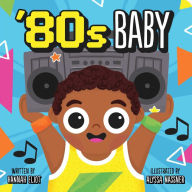 Free downloads for ebooks '80s Baby by Hannah Eliot, Alyssa Nassner 9781665942676