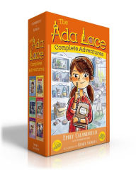 Title: The Ada Lace Complete Adventures (Boxed Set): Ada Lace, on the Case; Ada Lace Sees Red; Ada Lace, Take Me to Your Leader; Ada Lace and the Impossible Mission; Ada Lace and the Suspicious Artist; Ada Lace Gets Famous, Author: Emily Calandrelli