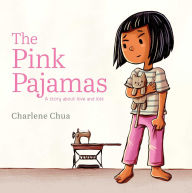 Title: The Pink Pajamas: A Story About Love and Loss, Author: Charlene Chua