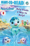 Alternative view 1 of Kelp Finds a Way to Help!: Ready-to-Read Pre-Level 1