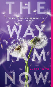 Title: The Way I Am Now, Author: Amber Smith