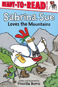 Title: Sabrina Sue Loves the Mountains: Ready-to-Read Level 1, Author: Priscilla Burris