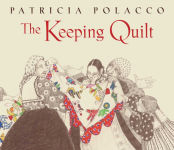 Alternative view 1 of The Keeping Quilt: The Original Classic Edition