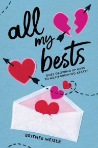 Title: All My Bests, Author: Britnee Meiser