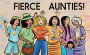 Alternative view 4 of Fierce Aunties!